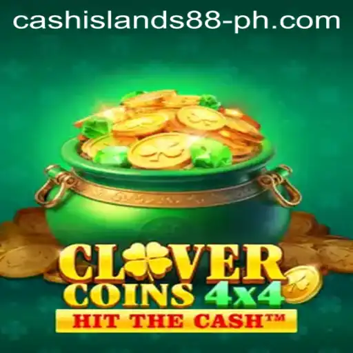 CloverCoins4x4: Dive into the Exciting World of CASHISLANDS
